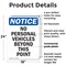 Signmission No Personal Vehicles Beyond This Point OSHA Notice Sign, Plastic, 18in W x 24in L, 2PK OS-2PACK-NS-P-1824-V-14741 - alternate 6